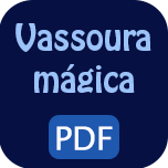 Vassoura mágica - PDF.