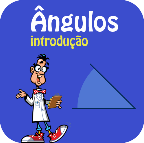 Ângulos - Introdução.