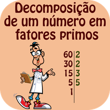 Números primos e compostos - Decomposição em fatores primos.