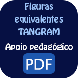 Construir figuras equivalentes com o TANGRAM - PDF.