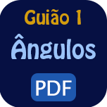 Guião I - Ângulos.