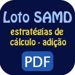 Loto SAMD - Estratégias de cálculo para a adição - PDF.