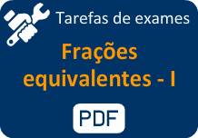 Tarefas de exame - Frações equivalentes I.