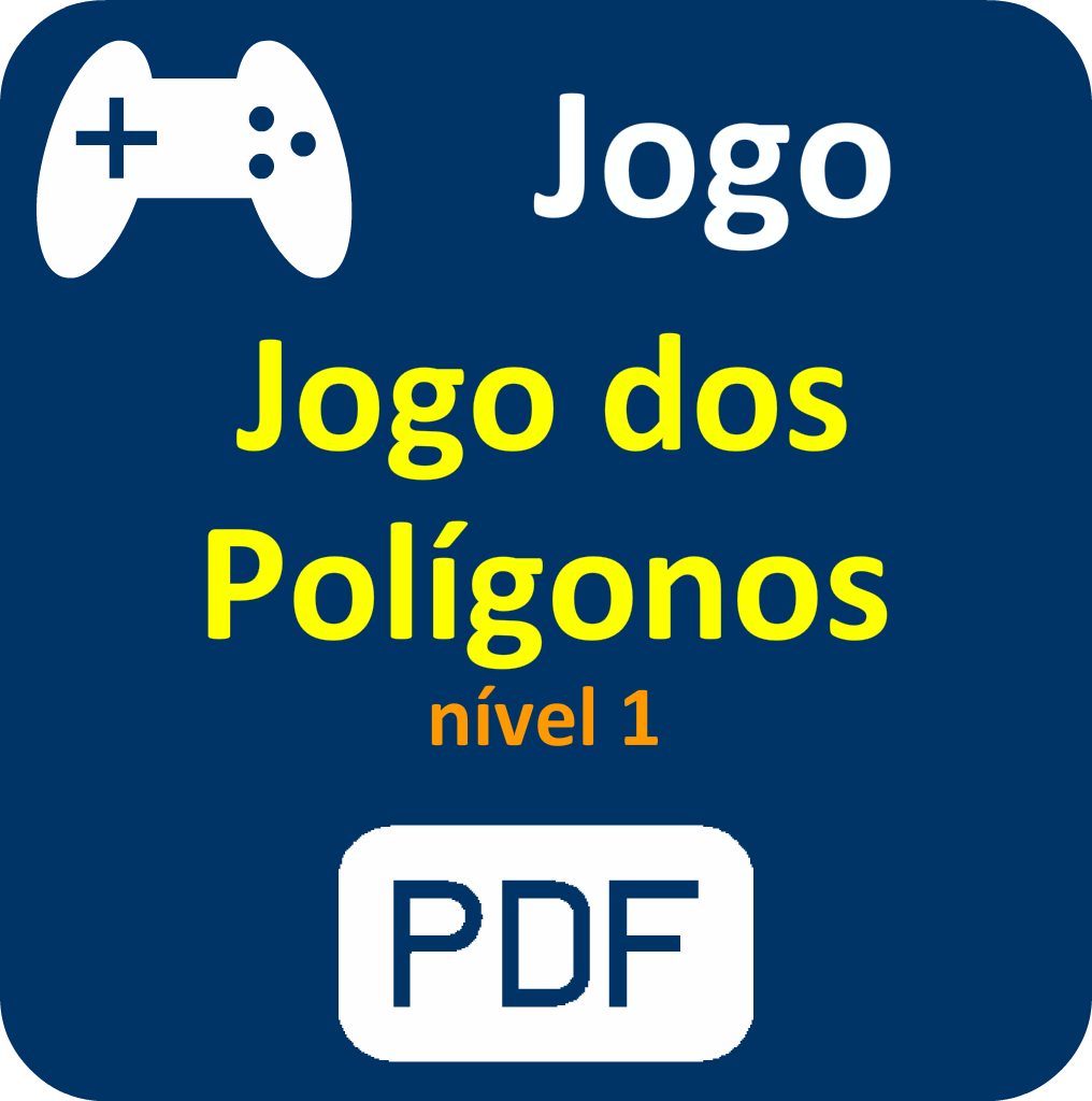 Jogo dos polígonos - nível 1 - PDF.