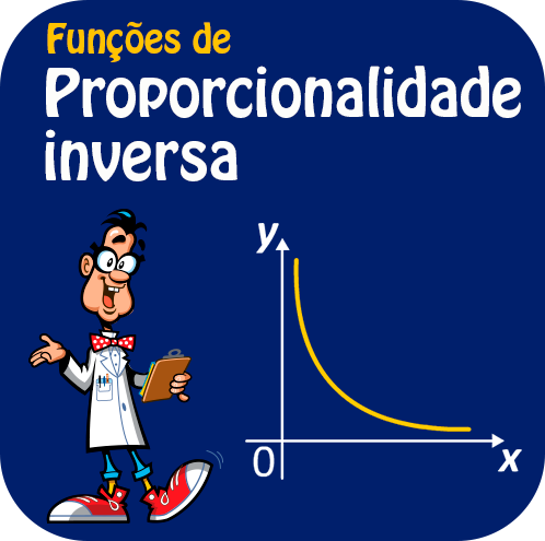 Funções de proporcionalidade inversa.