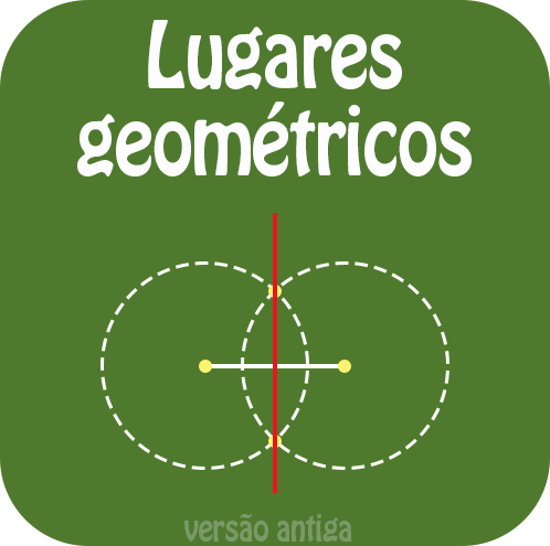 Lugares geométricos - versão antiga