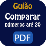 Guião - Comparar números até 20.