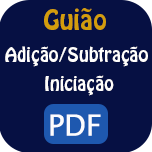 Guião - Adição/Subtração - Iniciação.